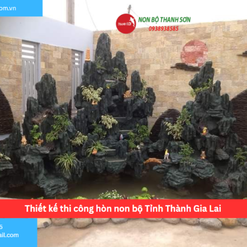 Bảng báo giá thiết kế thi công hòn non bộ Tỉnh Thành Gia Lai