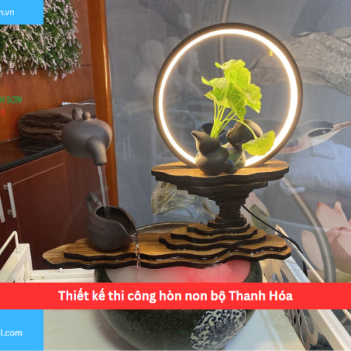 Bảng báo giá thiết kế thi công hòn non bộ Thanh Hóa