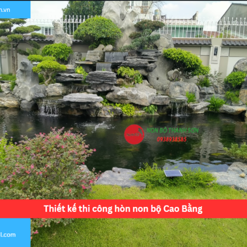 Bảng báo giá thiết kế thi công hòn non bộ Cao Bằng