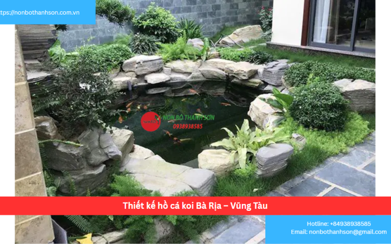 Bảng Báo Giá Thiết kế hồ cá koi Bà Rịa – Vũng Tàu
