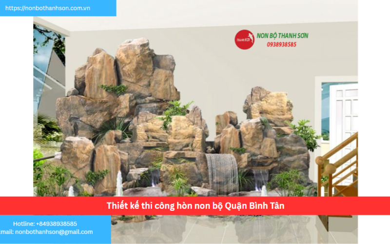 Bảng báo giá thiết kế thi công hòn non bộ Quận Bình Tân