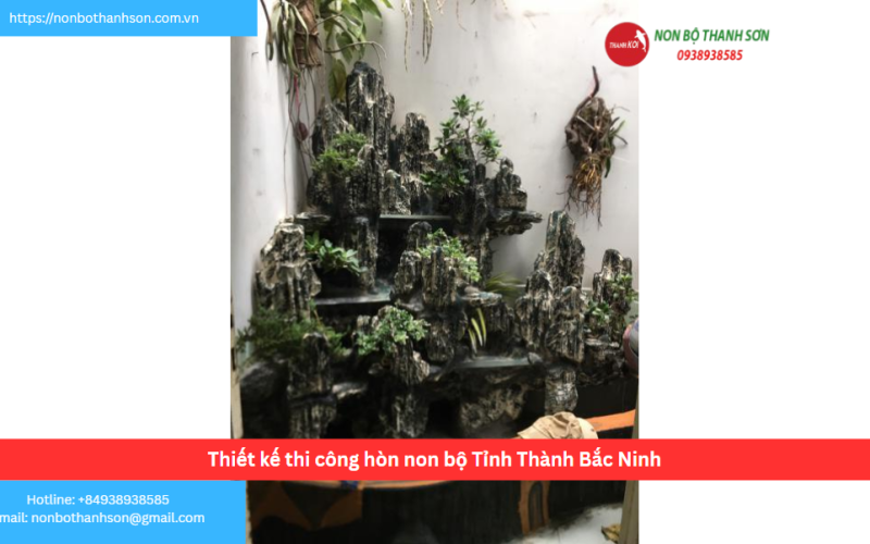 Bảng báo giá thiết kế thi công hòn non bộ Tỉnh Thành Bắc Ninh