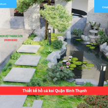 Bảng báo giá thiết kế hồ cá koi Quận Bình Thạnh