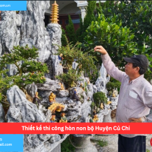 Bảng báo giá thiết kế thi công hòn non bộ Huyện Củ Chi