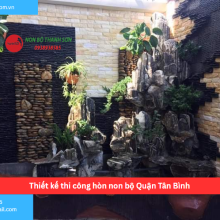 Bảng báo giá thiết kế thi công hòn non bộ Quận Tân Bình