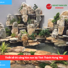 Bảng báo giá thiết kế thi công hòn non bộ Tỉnh Thành Hưng Yên