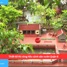 Bảng báo giá thiết kế thi công tiểu cảnh sân vườn Quận 6