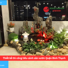Bảng báo giá thiết kế thi công tiểu cảnh sân vườn Quận Bình Thạnh