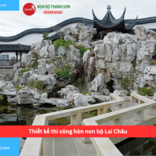 Thiết kế thi công hòn non bộ Tỉnh Thành Lai Châu