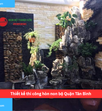 Thiết kế thi công hòn non bộ Quận Tân Bình