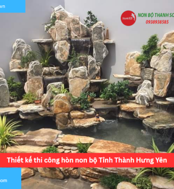Thiết kế thi công hòn non bộ Tỉnh Thành Hưng Yên