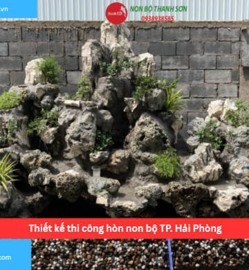 Thiết kế thi công hòn non bộ TP. Hải Phòng