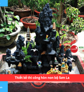 Thiết kế thi công hòn non bộ Sơn La