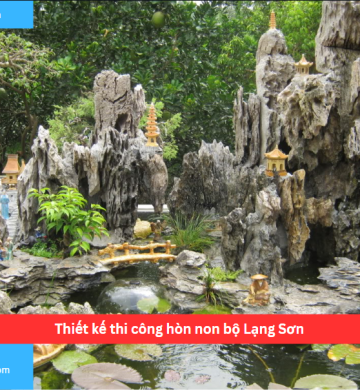 Thiết kế thi công hòn non bộ Lạng Sơn