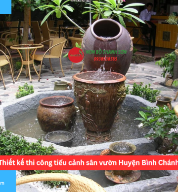 Thiết kế thi công tiểu cảnh sân vườn Huyện Bình Chánh