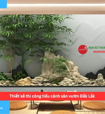 Thiết kế thi công tiểu cảnh sân vườn Đắk Lắk