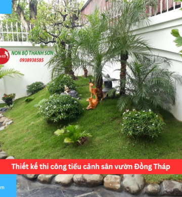 Thiết kế thi công tiểu cảnh sân vườn Đồng Tháp
