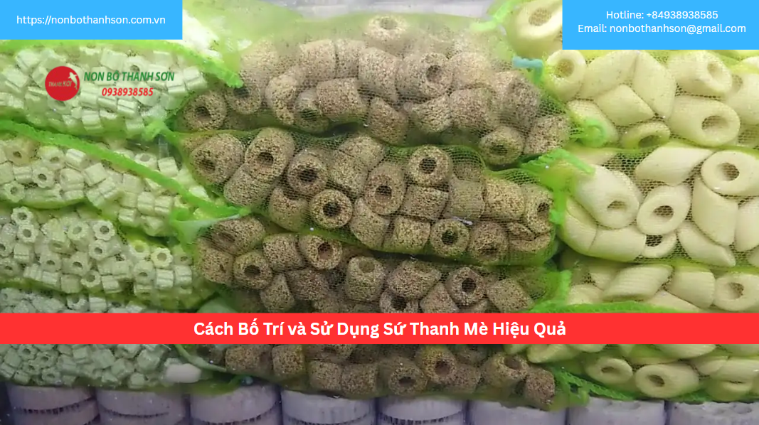 Cách Bố Trí và Sử Dụng Sứ Thanh Mè Hiệu Quả