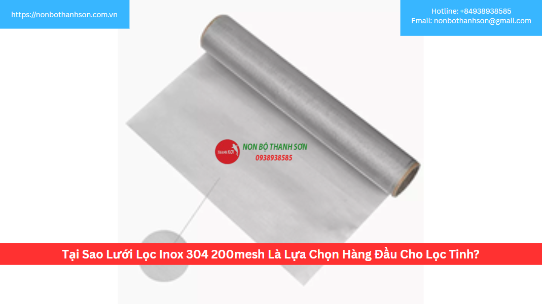 Tại Sao Lưới Lọc Inox 304 200mesh Là Lựa Chọn Hàng Đầu Cho Lọc Tinh?