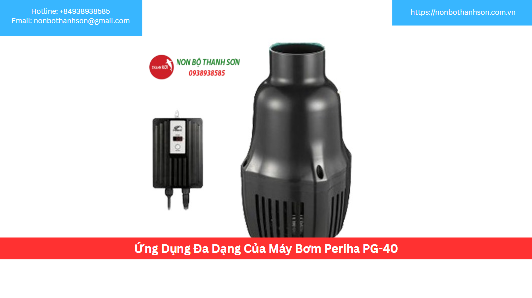 Ứng Dụng Đa Dạng Của Máy Bơm Periha PG-40