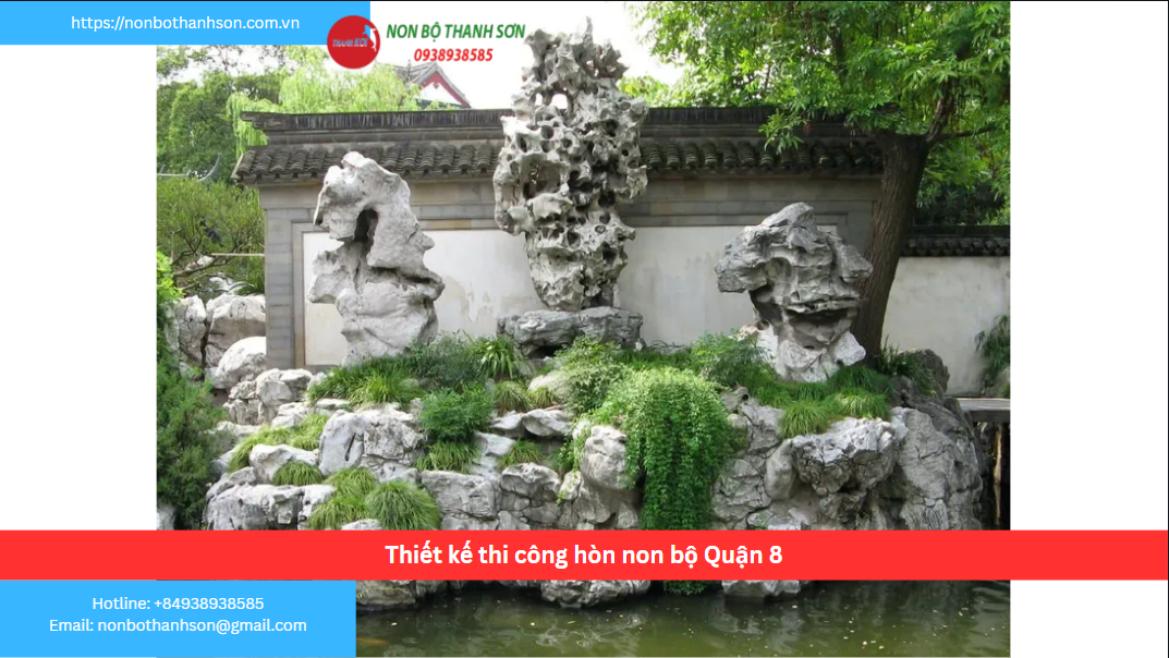 Quận 8 – Vị trí lý tưởng để kiến tạo hòn non bộ