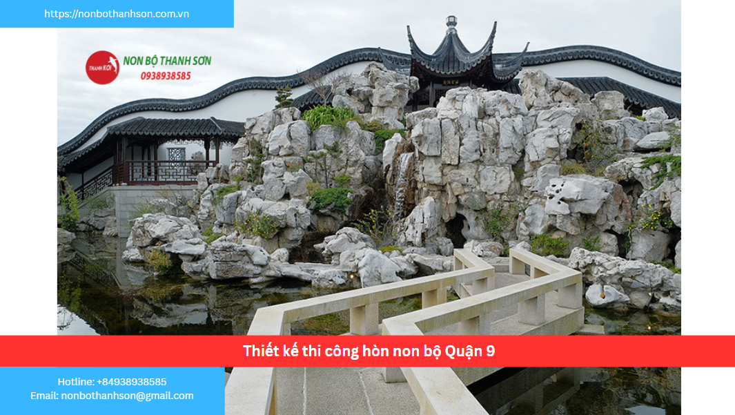 Quận 9 – Vị trí lý tưởng để kiến tạo hòn non bộ