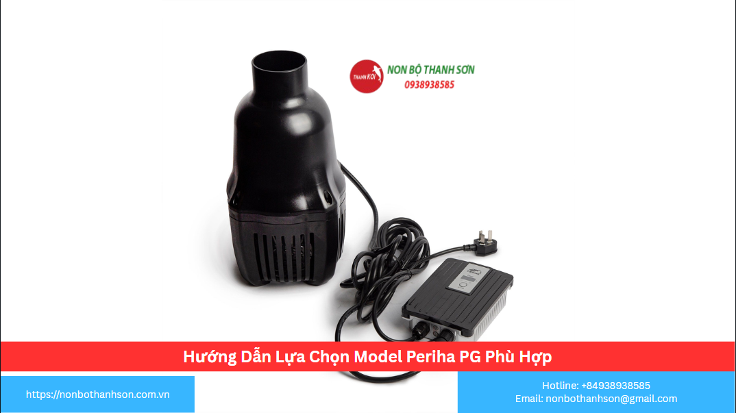 Hướng Dẫn Lựa Chọn Model Periha PG Phù Hợp
