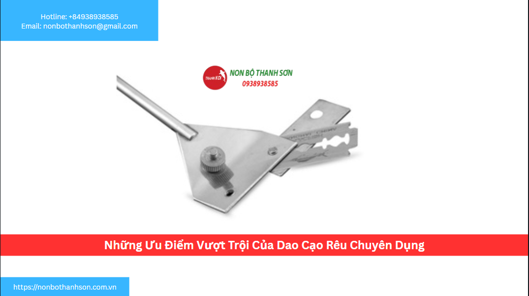 Những Ưu Điểm Vượt Trội Của Dao Cạo Rêu Chuyên Dụng