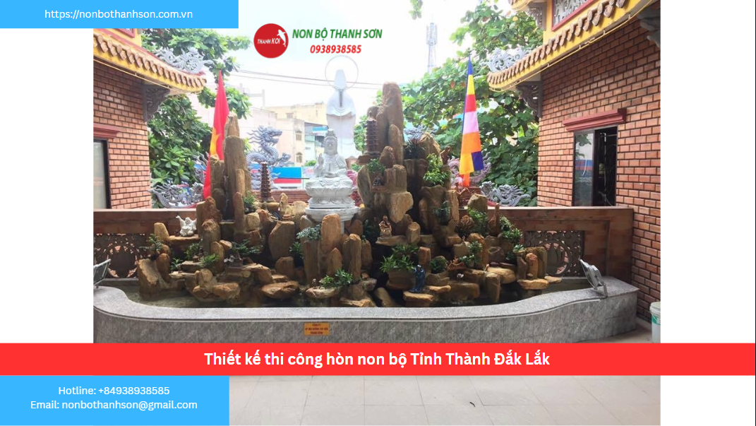 Tỉnh Đắk Lắk – Vị trí lý tưởng để kiến tạo hòn non bộ
