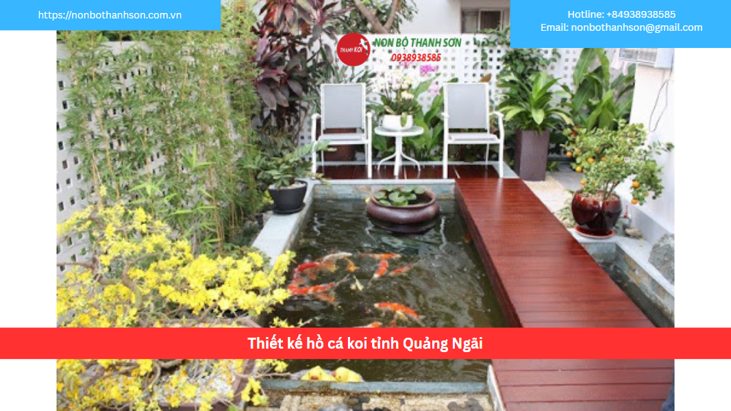 Dịch Vụ Thiết Kế và Thi Công Hồ Cá Koi Đẳng Cấp Tại Quảng Ngãi