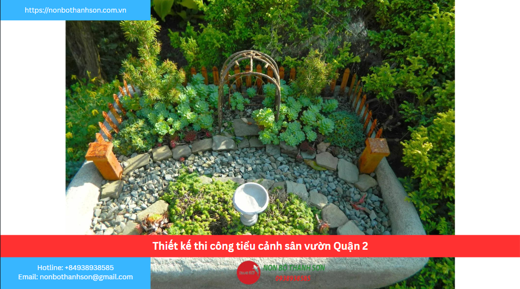 Quận 2 – Vị trí lý tưởng để kiến tạo tiểu cảnh sân vườn