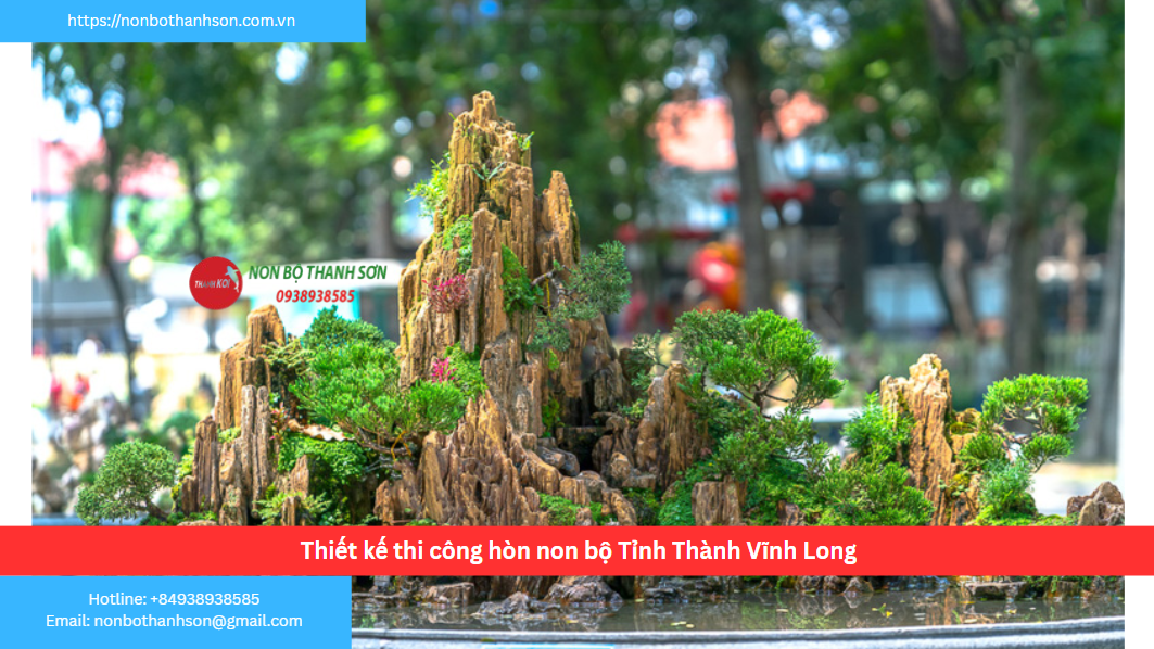 Tỉnh Vĩnh Long – Vị trí lý tưởng để kiến tạo hòn non bộ