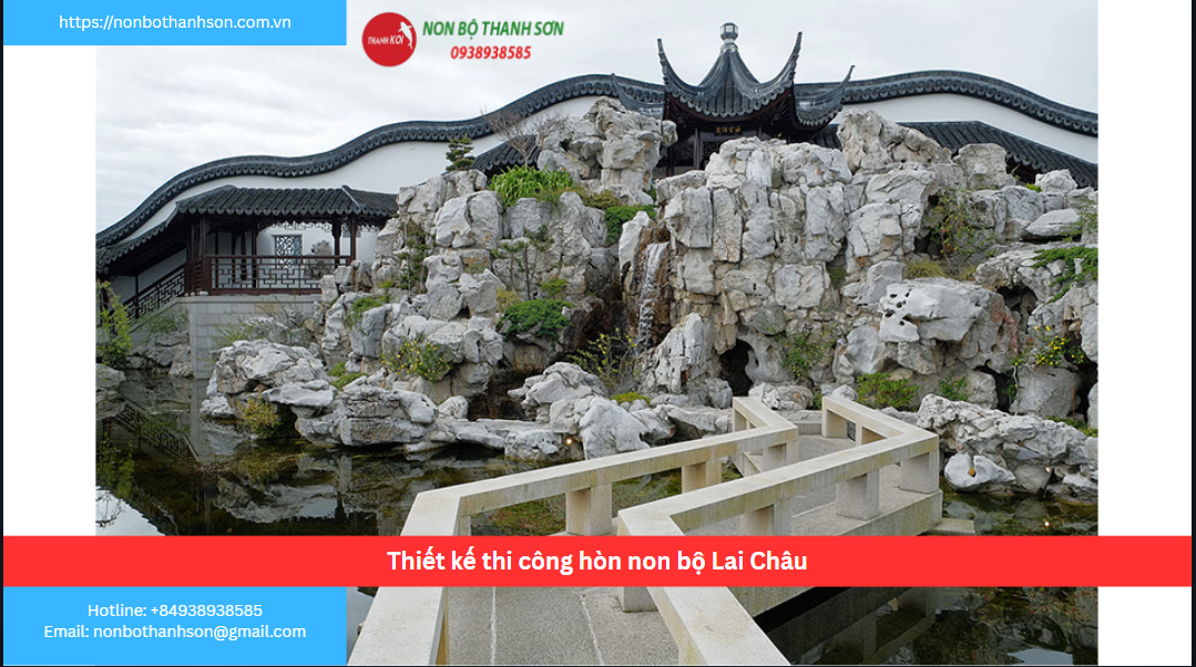 Tỉnh Lai Châu – Vị trí lý tưởng để kiến tạo hòn non bộ