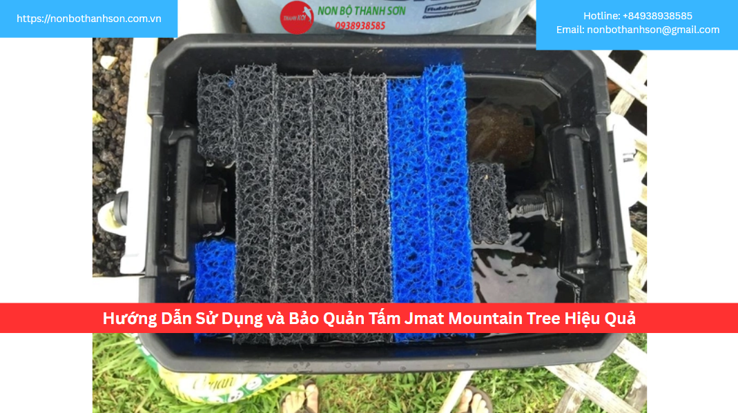 Hướng Dẫn Sử Dụng và Bảo Quản Tấm Jmat Mountain Tree Hiệu Quả
