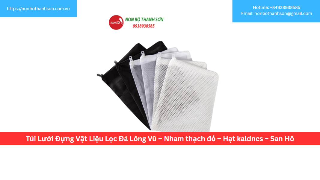 Túi Lưới Đựng Vật Liệu Lọc Đá Lông Vũ – Nham thạch đỏ – Hạt kaldnes – San Hô