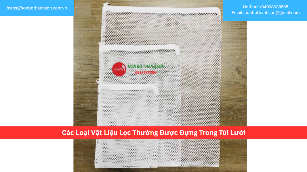 Những Loại Vật Liệu Lọc Nào Nên Được Đựng Trong Túi?