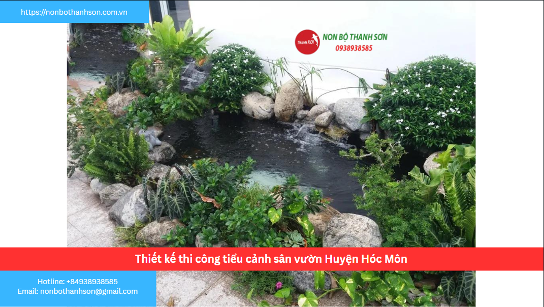 Huyện Hóc Môn – Vị trí lý tưởng để kiến tạo tiểu cảnh sân vườn