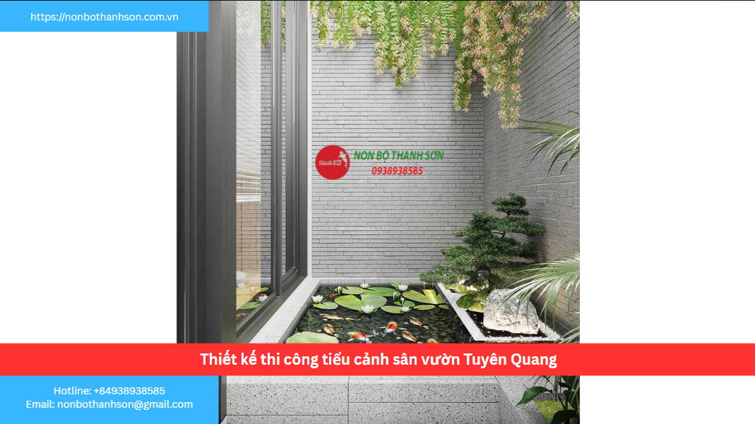 Tuyên Quang – Vị trí lý tưởng để kiến tạo tiểu cảnh sân vườn