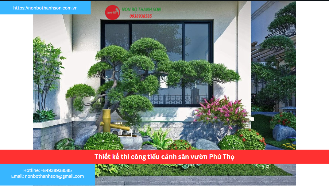 Phú Thọ – Vị trí lý tưởng để kiến tạo tiểu cảnh sân vườn