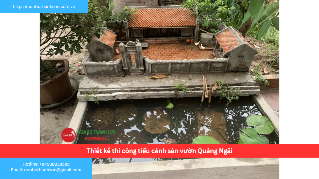 Quảng Ngãi – Vị trí lý tưởng để kiến tạo tiểu cảnh sân vườn