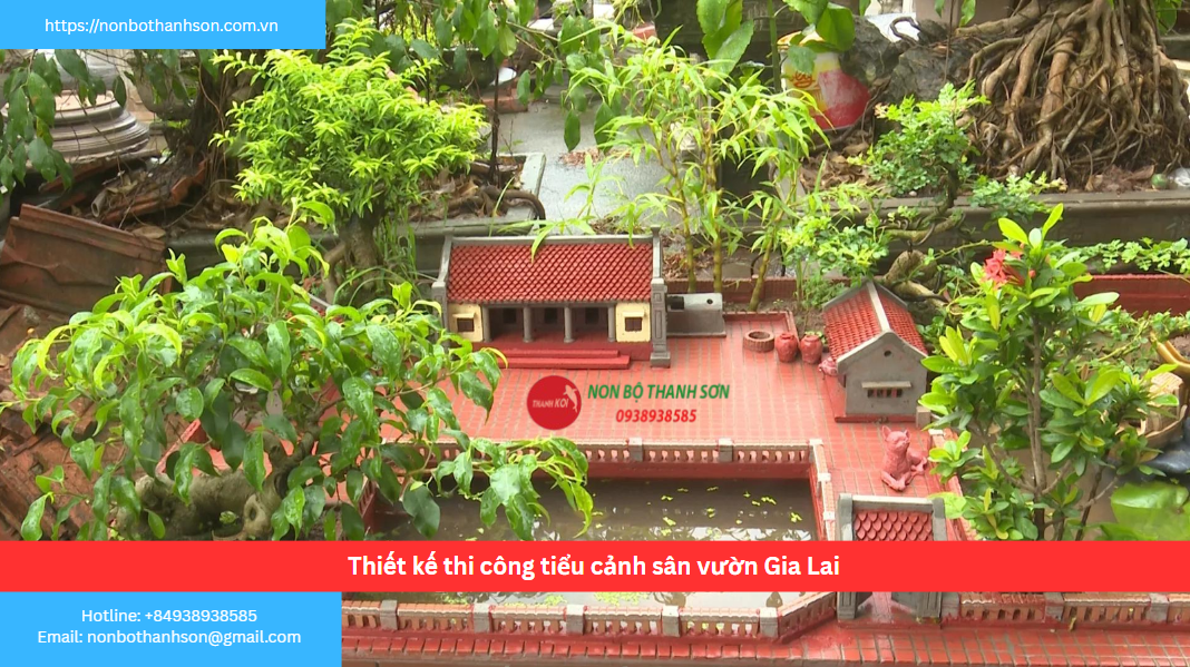 Gia Lai – Vị trí lý tưởng để kiến tạo tiểu cảnh sân vườn