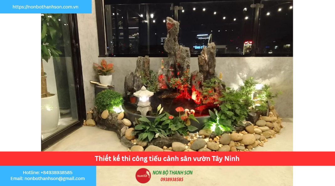 Tây Ninh – Vị trí lý tưởng để kiến tạo tiểu cảnh sân vườn