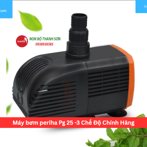 Máy bơm periha Pg 25 -3 Chế Độ Chính Hãng