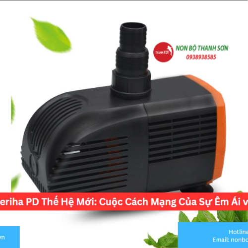 Máy Bơm Periha PD 4200-5200-6200-7200-8200 Thế Hệ Mới