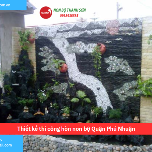 Bảng báo giá thiết kế thi công hòn non bộ Quận Phú Nhuận
