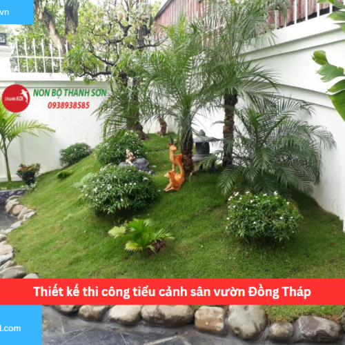 Bảng báo giá thiết kế thi công tiểu cảnh sân vườn Đồng Tháp