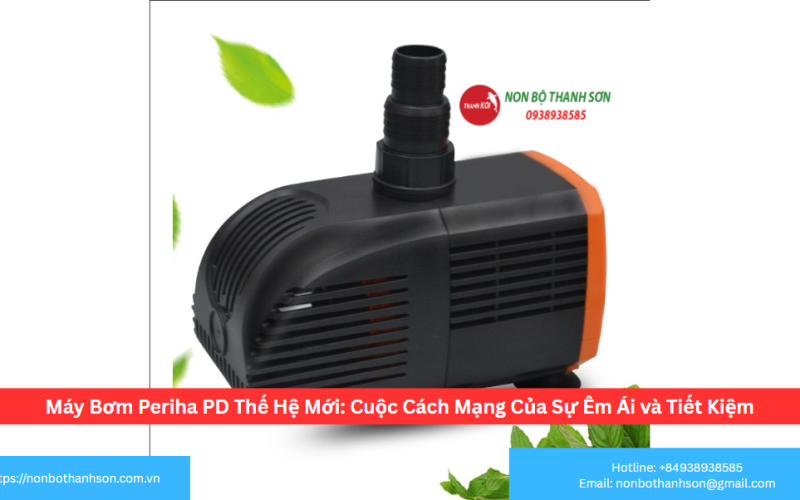 Máy Bơm Periha PD 4200-5200-6200-7200-8200 Thế Hệ Mới