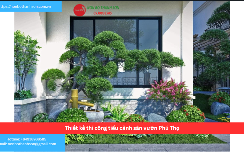 Bảng báo giá thiết kế thi công tiểu cảnh sân vườn Phú Thọ