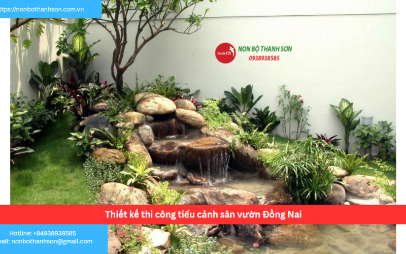 Bảng báo giá thiết kế thi công tiểu cảnh sân vườn Đồng Nai